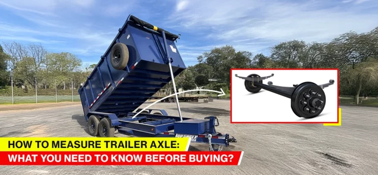 how to measure trailer axle | Top Shelf Trailers how to measure trailer axle